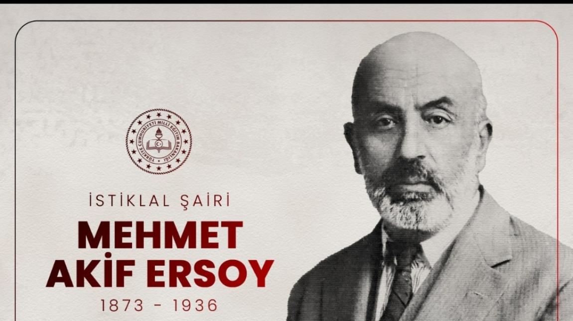 Okulumuzda Mehmet Akif Ersoy Anma programı düzenlendi.